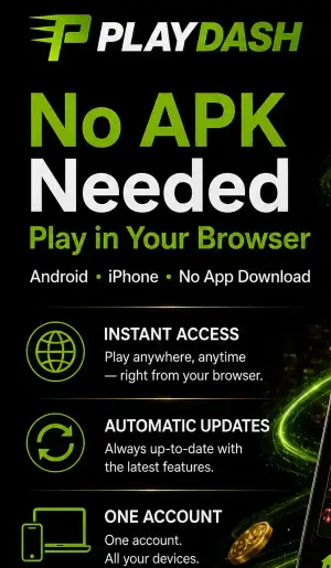 PlayDash 图示：在 Android 与 iPhone 浏览器中直接使用，无需下载 APK